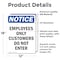 Signmission Employees Only Customers Do Not Enter OSHA Notice Sign, Vinyl Decal, 12in W x 18in L, 2PK OS-2PACK-NS-D-1218-V-11991 - alternate 5